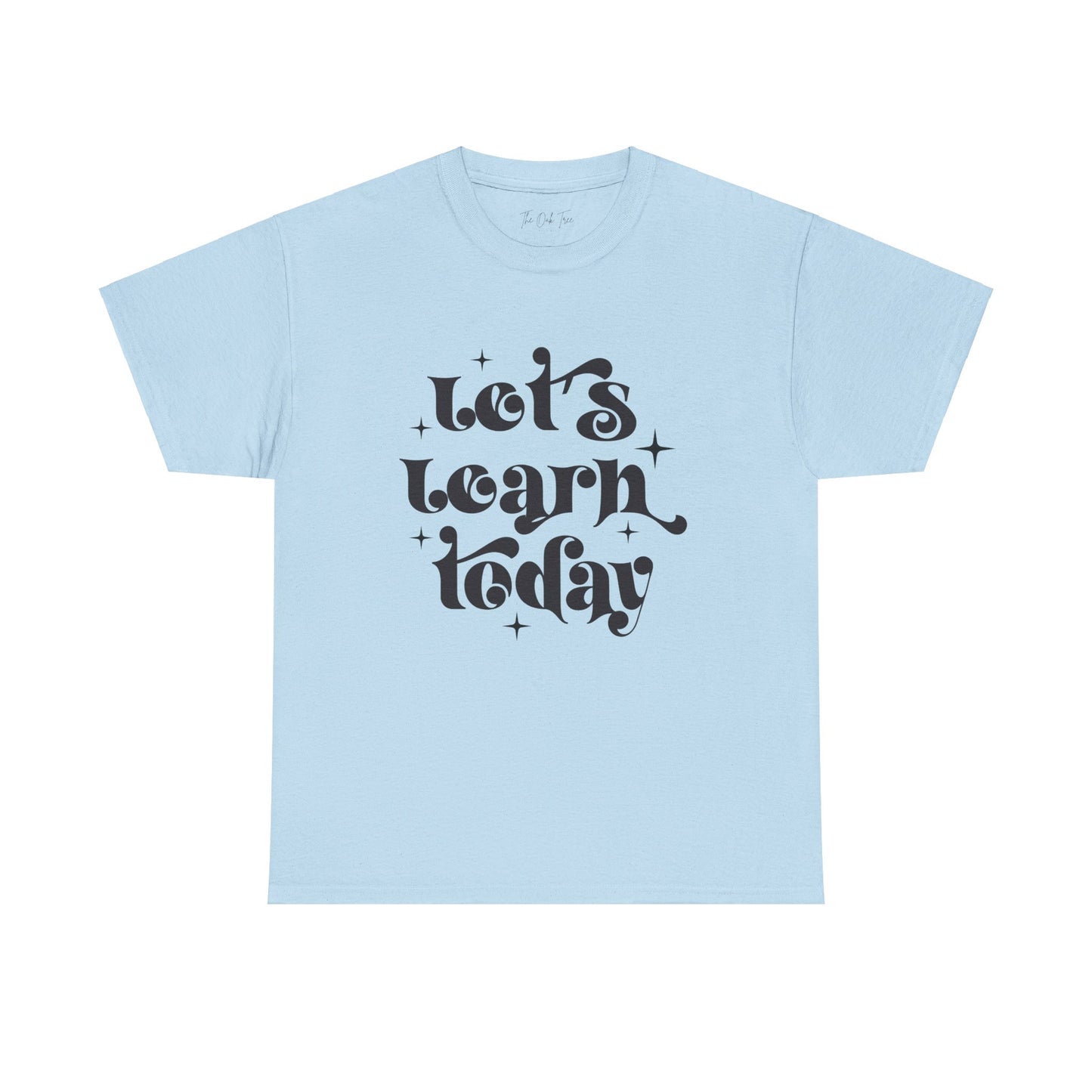 Let's Learn Today Unisex Heavy Cotton Tee