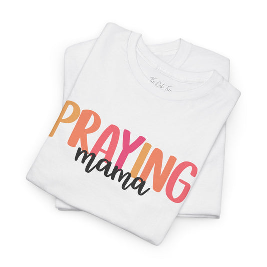 Praying Mama 2 Unisex Heavy Cotton Tee