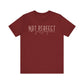 Not Perfect, Just Forgiven Unisex Jersey Short Sleeve Tee