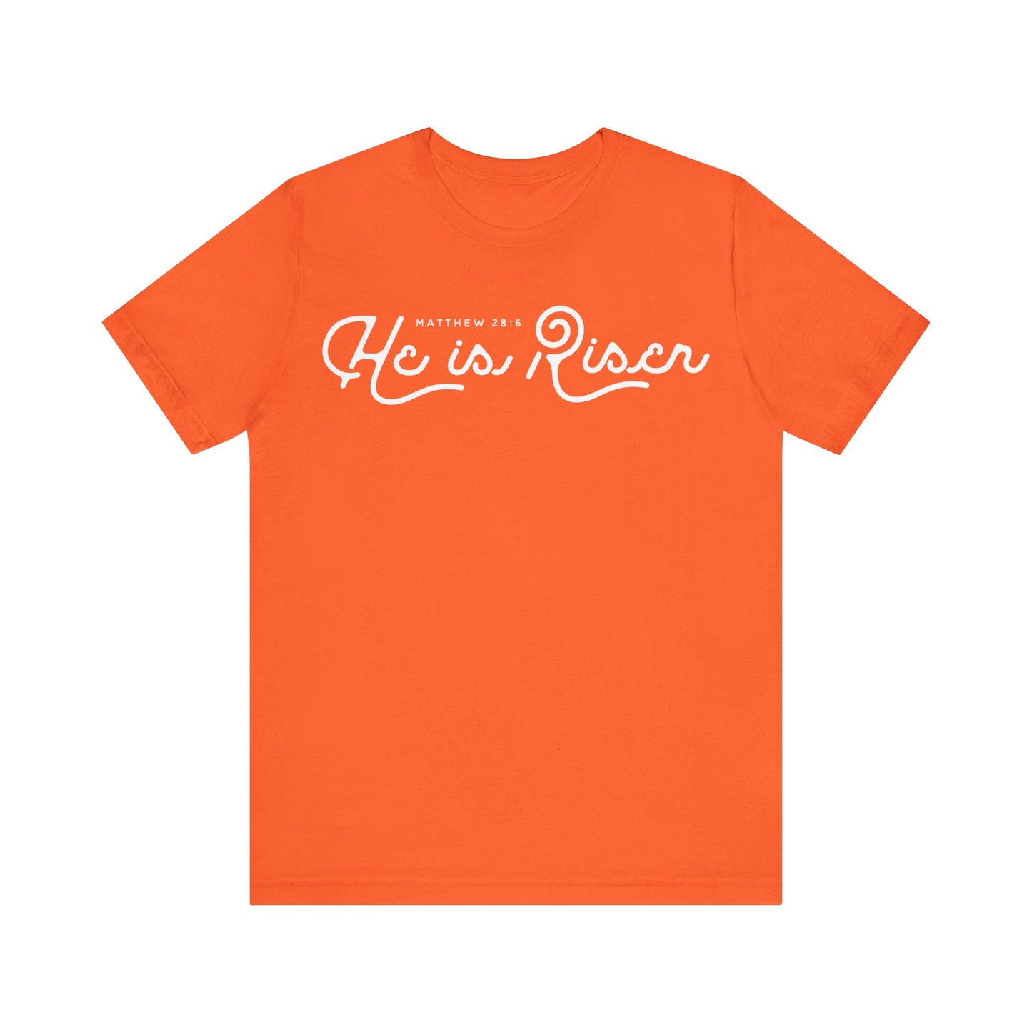 He Is Risen. Unisex Jersey Short Sleeve Tee