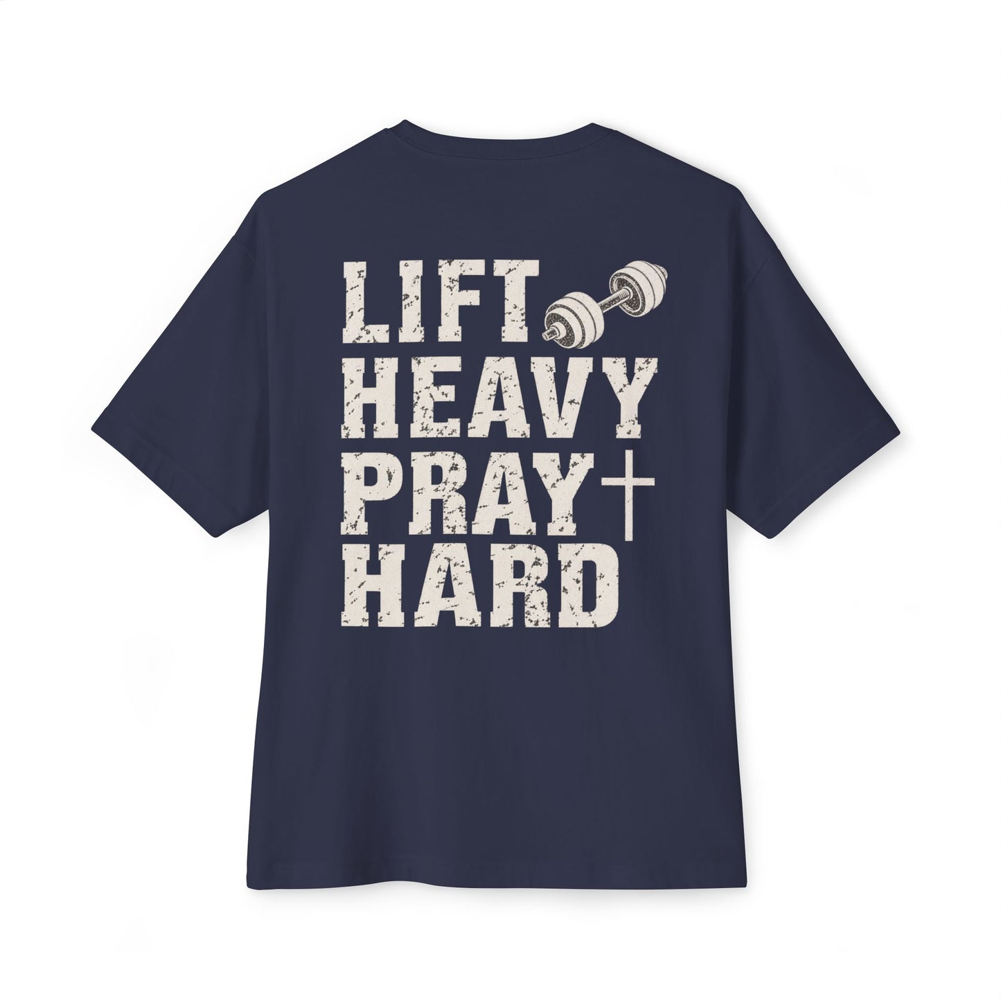 Oversized & Boxy Lift Heavy Pray Hard  Tee — Faith & Fitness Tee