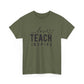 Love Teach Inspire Tee Unisex Heavy Cotton Tee