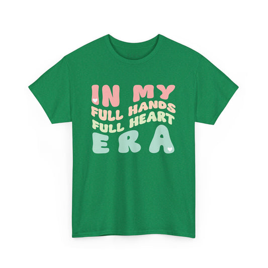 In My Full Hands Full Heart Era Unisex Heavy Cotton Tee