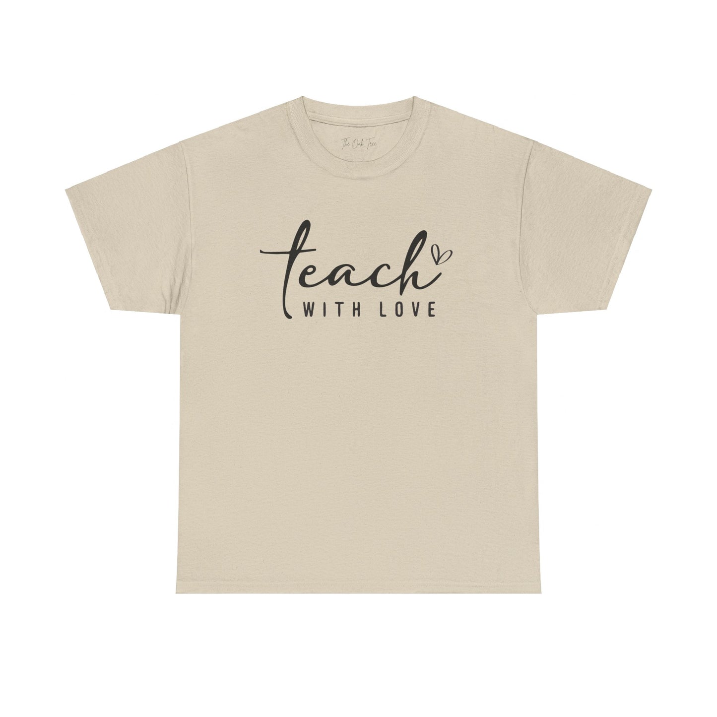 Teach With Love (2) Unisex Heavy Cotton Tee