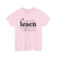 Teach With Love Tee Unisex Heavy Cotton Tee