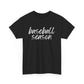 Baseball Season- White Text Tee