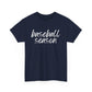 Baseball Season- White Text Tee
