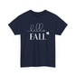 Hello Fall Unisex Heavy Cotton Tee