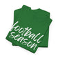 Football Season- White Text Tee