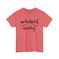 Motherhood is My Ministry 2 Unisex Heavy Cotton Tee