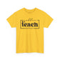 Coffee Teach Repeat Unisex Heavy Cotton Tee