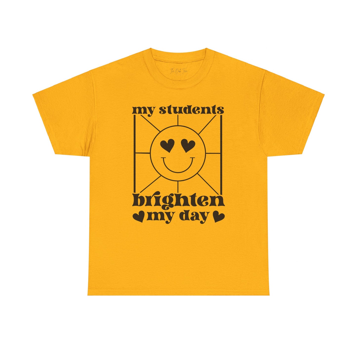 My Students Brighten My Day Unisex Heavy Cotton Tee