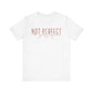 Not Perfect, Just Forgiven Unisex Jersey Short Sleeve Tee
