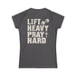 Lift Heavy Pray Hard Women's Tee — Faith & Fitness Graphic Shirt