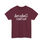 Baseball Season- White Text Tee
