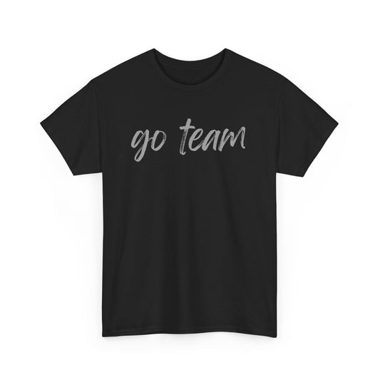Go Team- Grey Text Tee