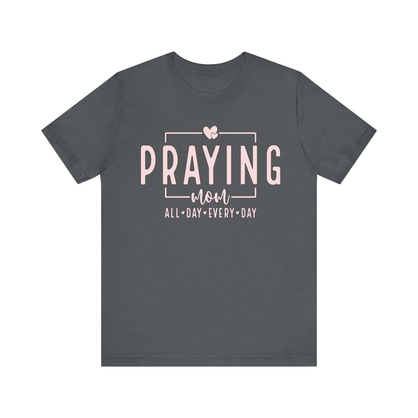 Praying Mom Unisex Jersey Short Sleeve Tee