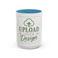 Custom Accent Coffee Mug – Custom Upload Design Ceramic Mug (11oz & 15oz)