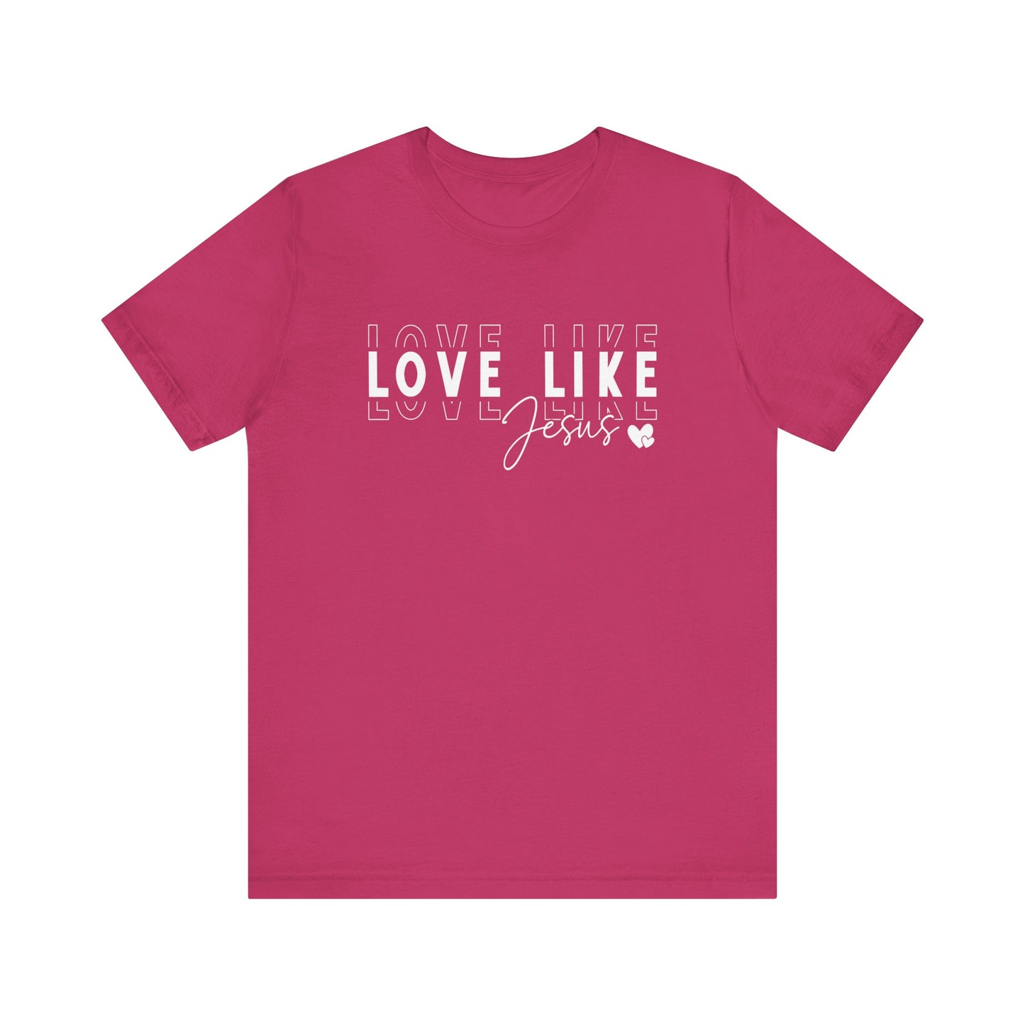 Love Like Jesus Unisex Jersey Short Sleeve Tee