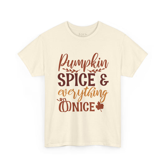 Pumpkin Spice & Everything Nice Unisex Heavy Cotton Tee