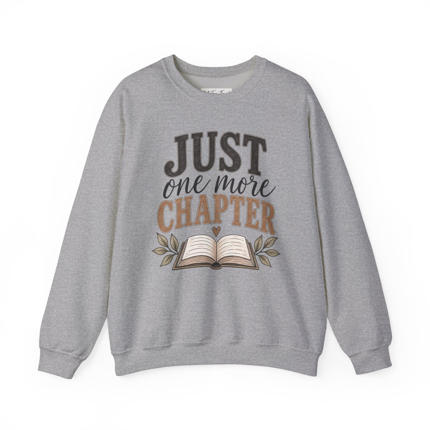 Just One More Chapter Sweatshirt — Cozy Book Lover Crewneck