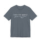 Take The World Give Me Jesus Unisex Jersey Short Sleeve Tee