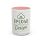 Custom Accent Coffee Mug – Custom Upload Design Ceramic Mug (11oz & 15oz)