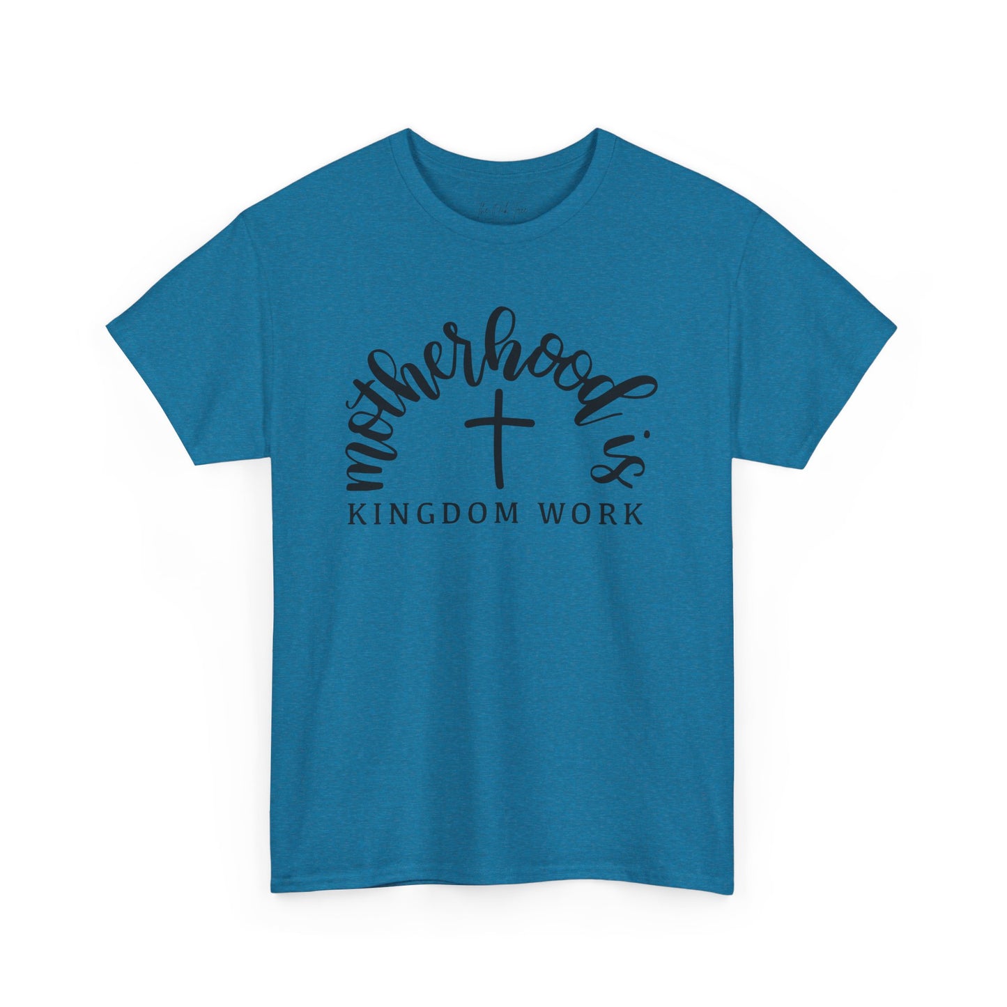 Motherhood is Kingdom Work Unisex Heavy Cotton Tee
