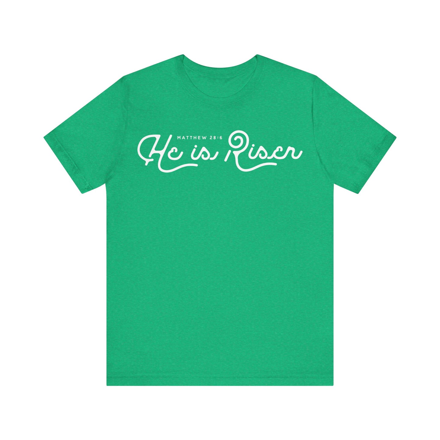 He Is Risen. Unisex Jersey Short Sleeve Tee