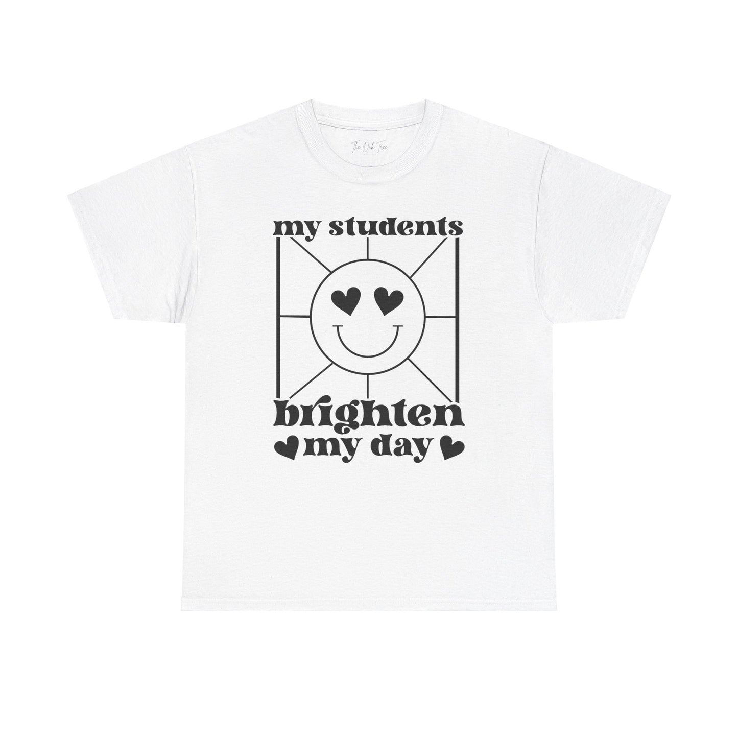 My Students Brighten My Day Unisex Heavy Cotton Tee