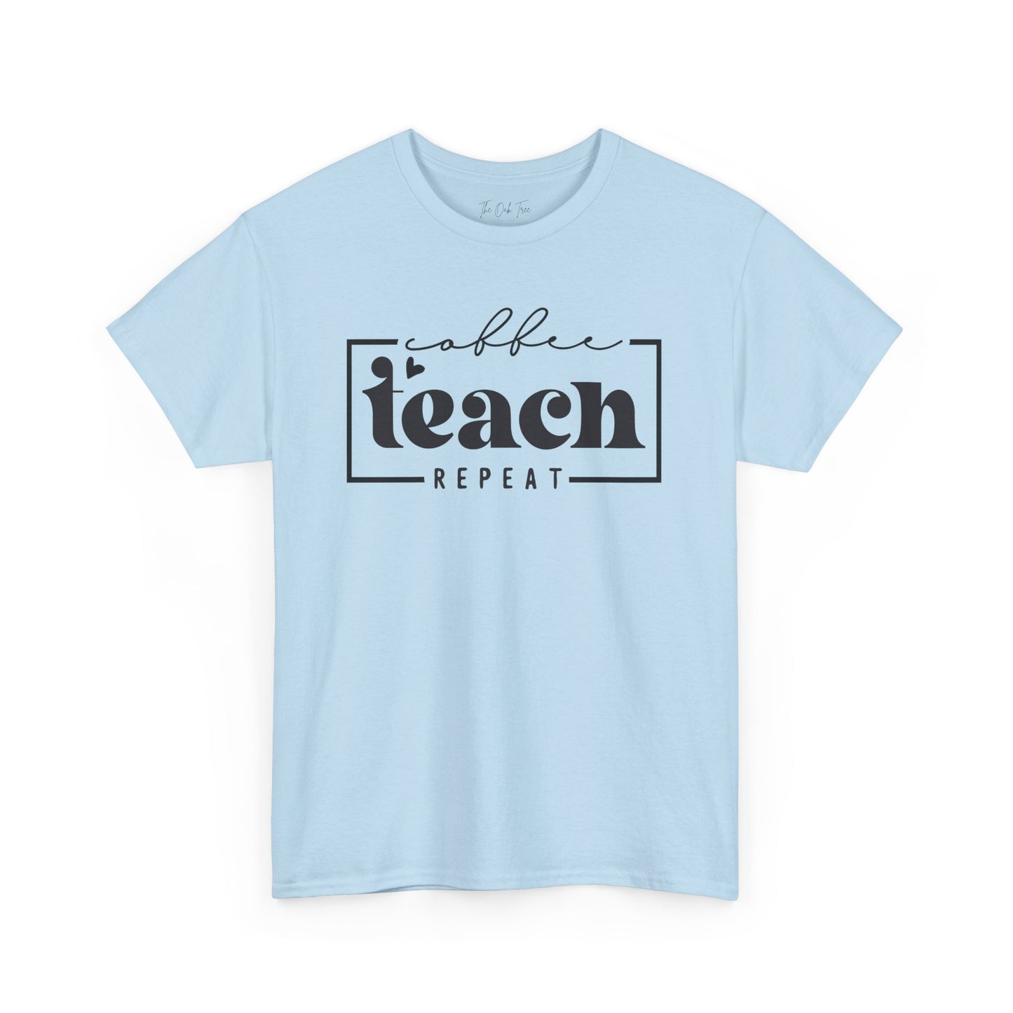 Coffee Teach Repeat Unisex Heavy Cotton Tee