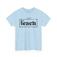 Coffee Teach Repeat Unisex Heavy Cotton Tee