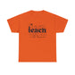 Teach With Love Tee Unisex Heavy Cotton Tee
