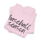 Baseball Season- Black Text Tee