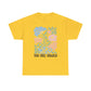 You are Valued Unisex Heavy Cotton Tee