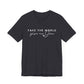 Take The World Give Me Jesus Unisex Jersey Short Sleeve Tee