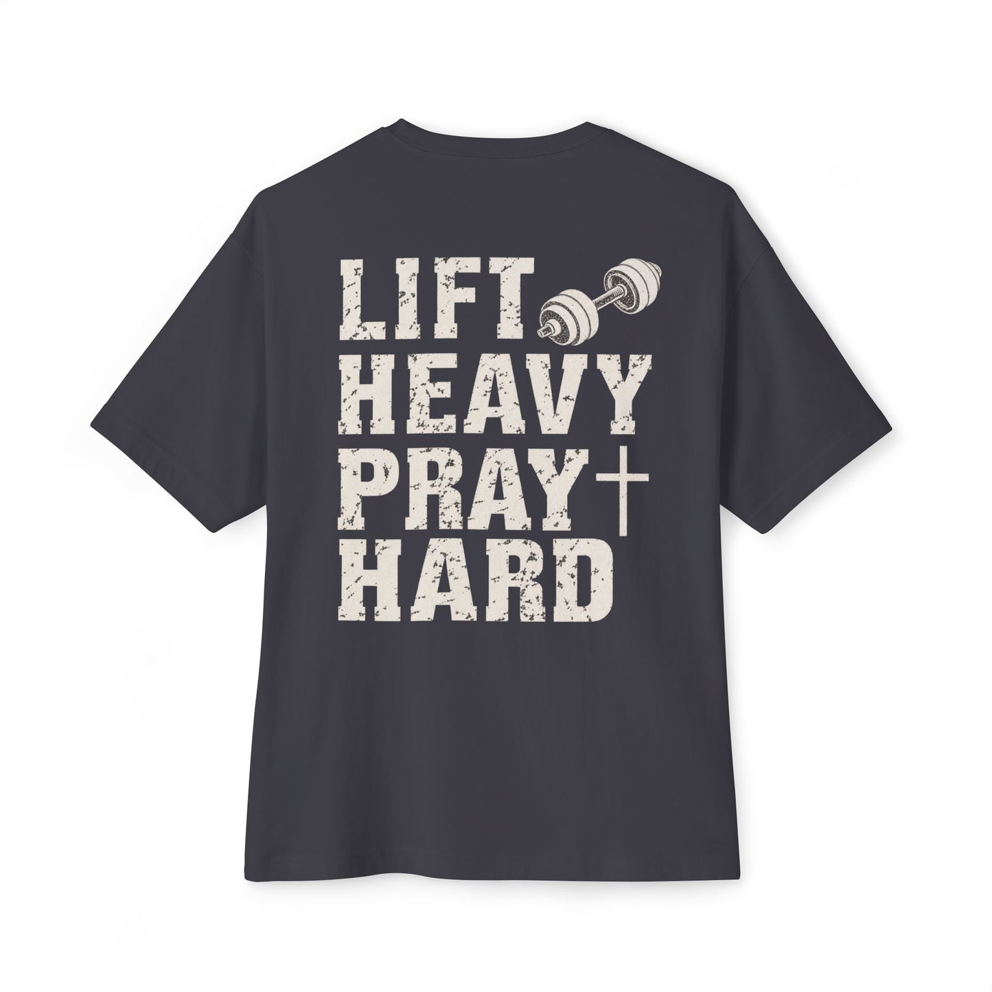 Oversized & Boxy Lift Heavy Pray Hard  Tee — Faith & Fitness Tee