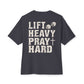 Oversized & Boxy Lift Heavy Pray Hard  Tee — Faith & Fitness Tee