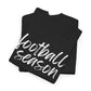 Football Season- White Text Tee