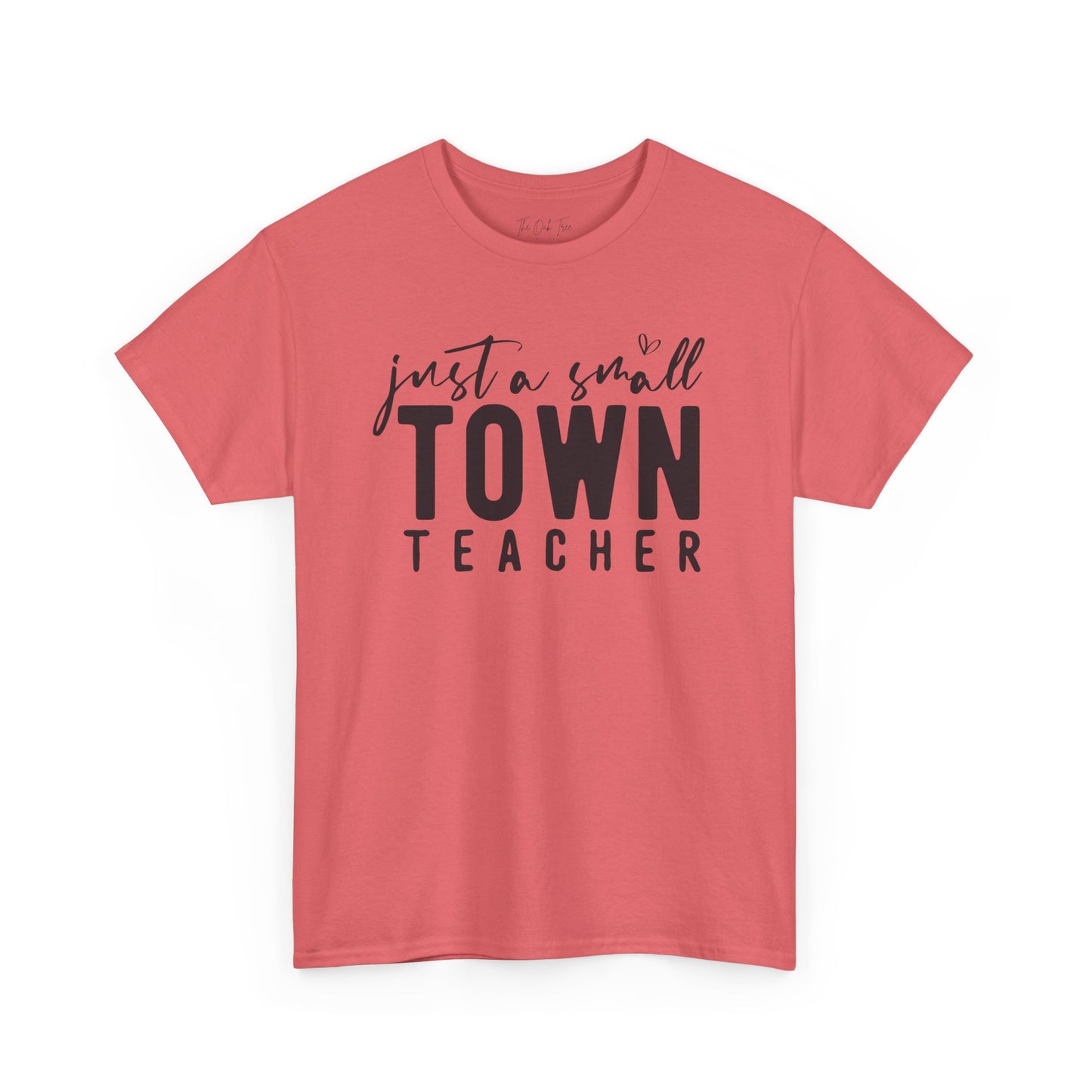 Just a Small Town Teacher Tee Unisex Heavy Cotton Tee