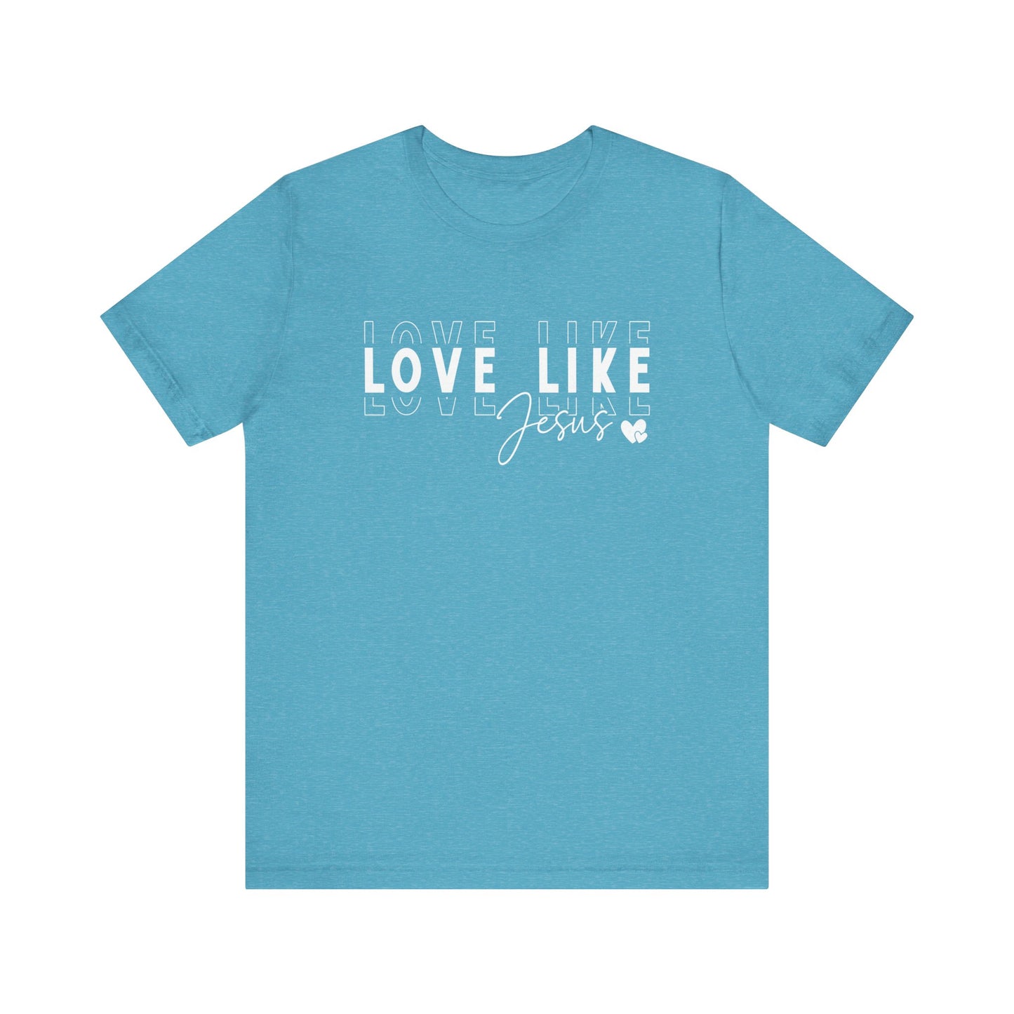 Love Like Jesus Unisex Jersey Short Sleeve Tee