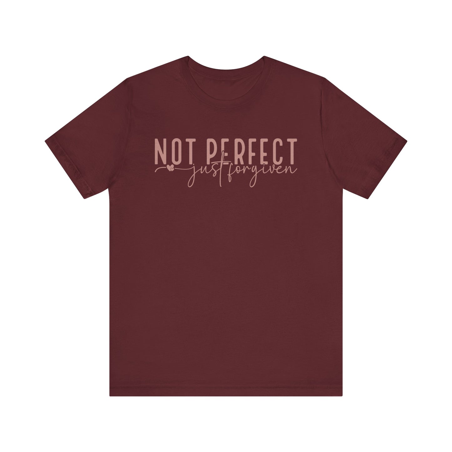 Not Perfect, Just Forgiven Unisex Jersey Short Sleeve Tee