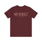 Not Perfect, Just Forgiven Unisex Jersey Short Sleeve Tee