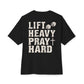 Oversized & Boxy Lift Heavy Pray Hard  Tee — Faith & Fitness Tee