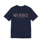 Not Perfect, Just Forgiven Unisex Jersey Short Sleeve Tee