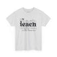 Teach With Love Tee Unisex Heavy Cotton Tee