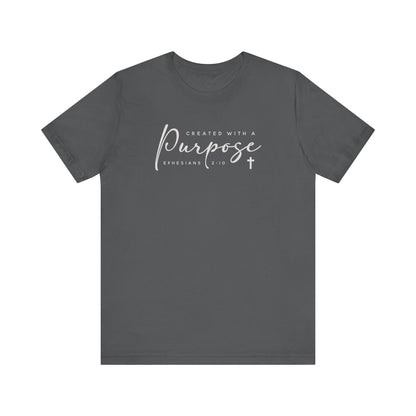 Created With a Purpose Unisex Jersey Short Sleeve Tee