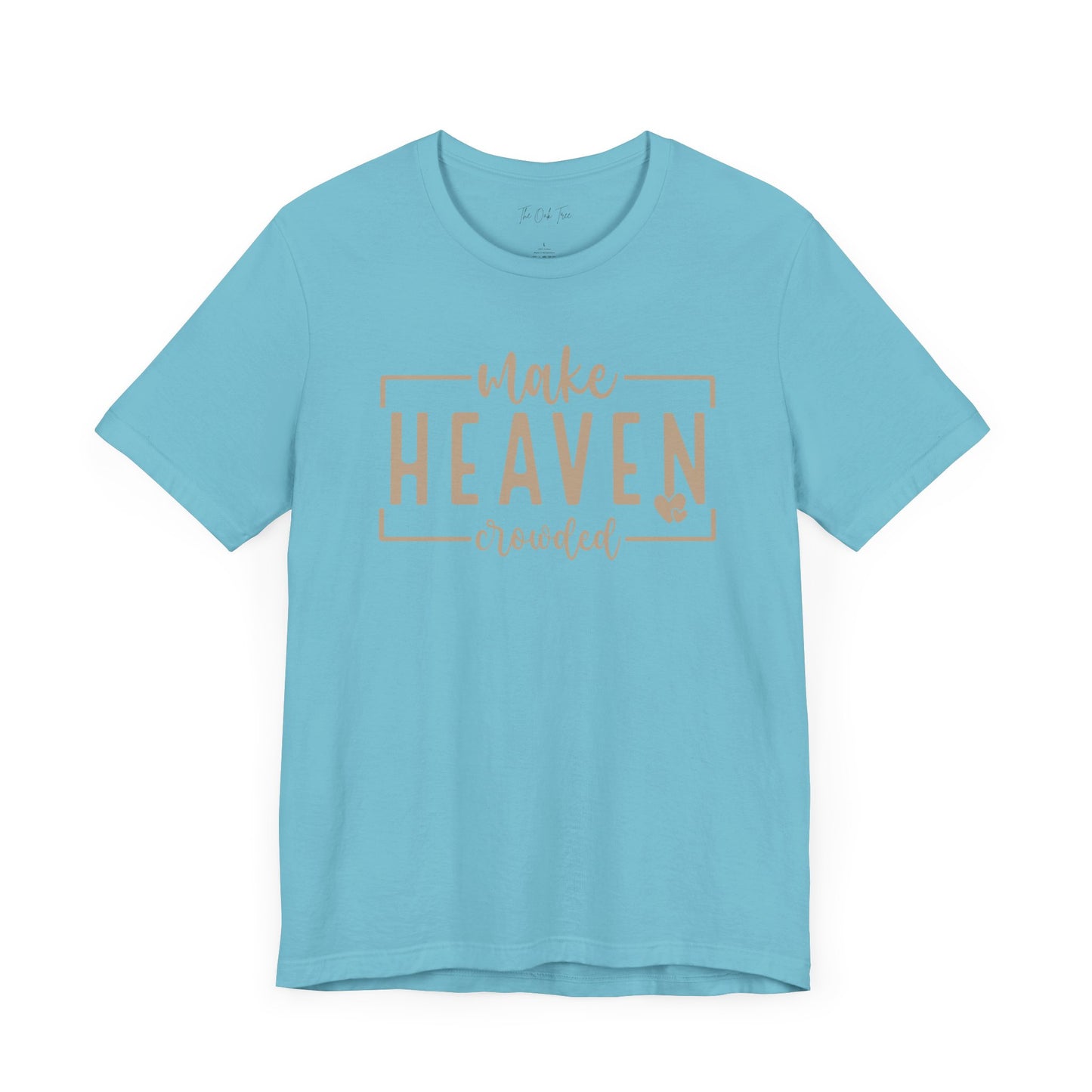 Make Heaven Crowded Unisex Jersey Short Sleeve Tee