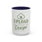 Custom Accent Coffee Mug – Custom Upload Design Ceramic Mug (11oz & 15oz)