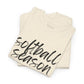 Softball Season- Black Text Tee